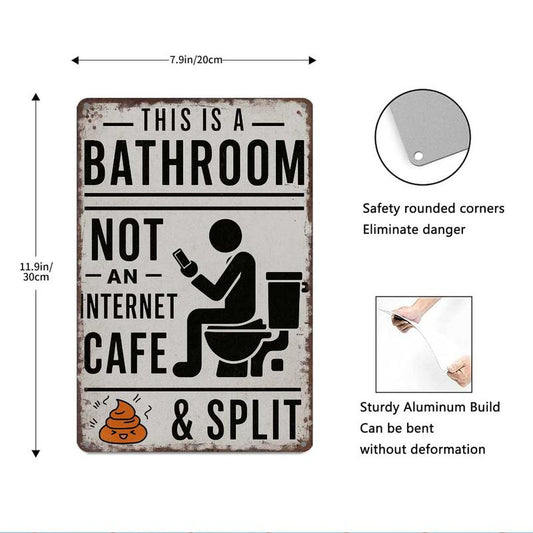 "This Is A Bathroom, Not An Internet Cafe" – Funny Vintage Metal Wall Sign