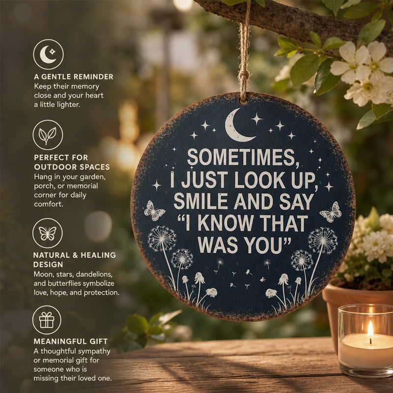 "I Know That Was You" Memorial Garden Sign – A Gentle Hug For The Soul 🦋