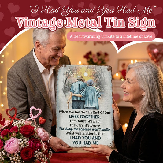 ❤️ "I Had You and You Had Me" Vintage Metal Sign 👫