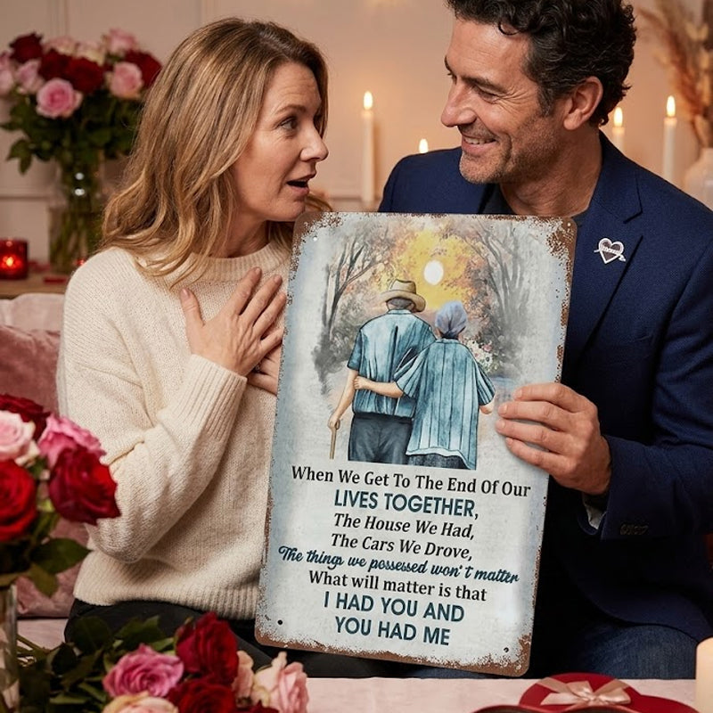 ❤️ "I Had You and You Had Me" Vintage Metal Sign 👫